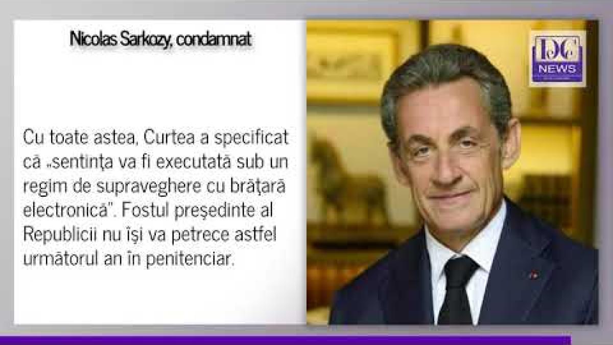 Nicolas Sarkozy, condamnat la închisoare