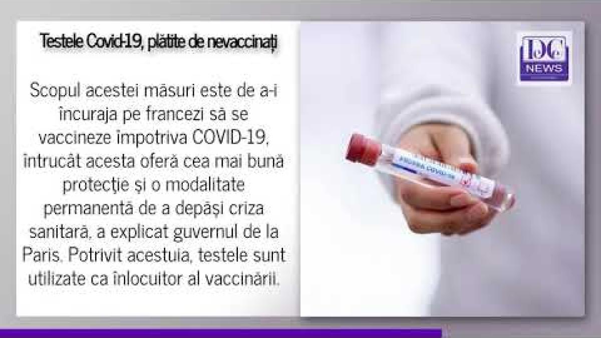 Adulții nevaccinați NU mai au dreptul la testare gratuită pentru Covid-19, în Franța