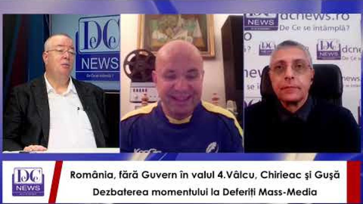 România, fără Guvern în valul 4. Vâlcu,Chirieac şi Guşă,dezbaterea momentului la Deferiţi Mass-Media