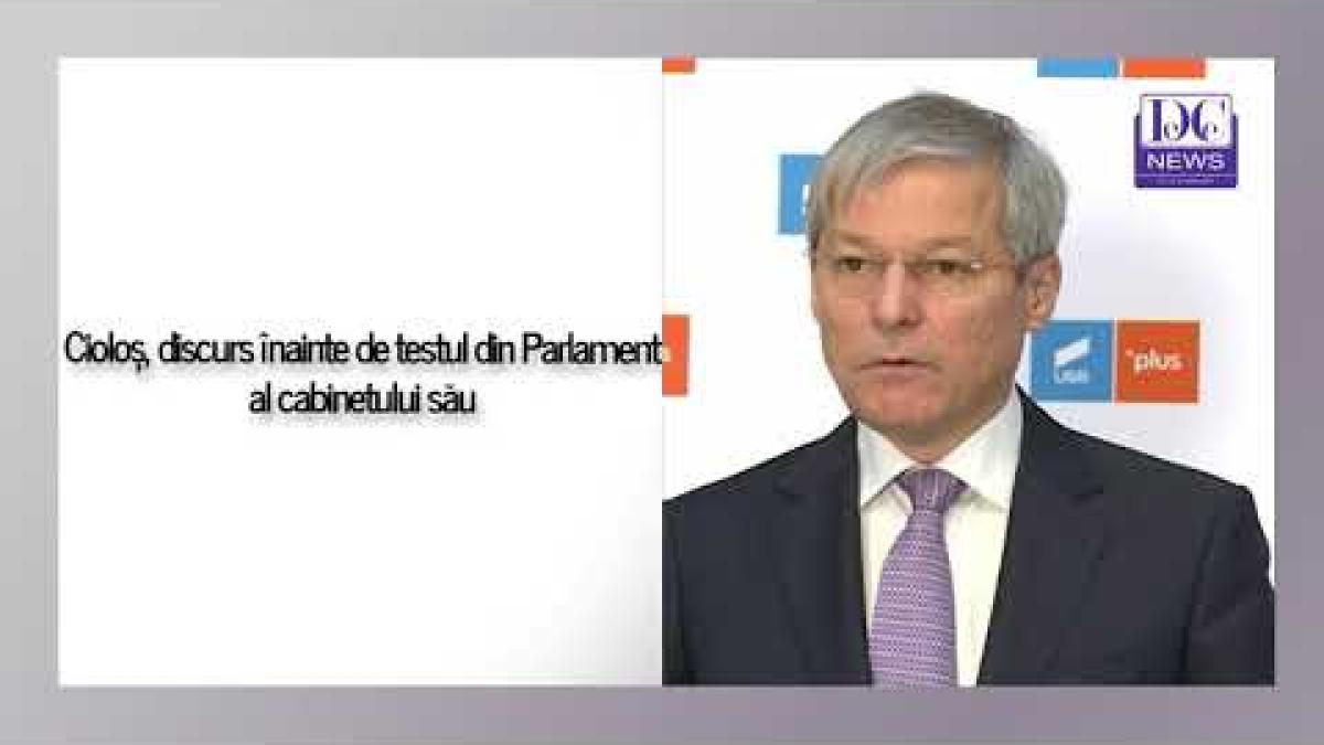Dacian Cioloș, discurs înainte de momentul decisiv pentru guvernul propus