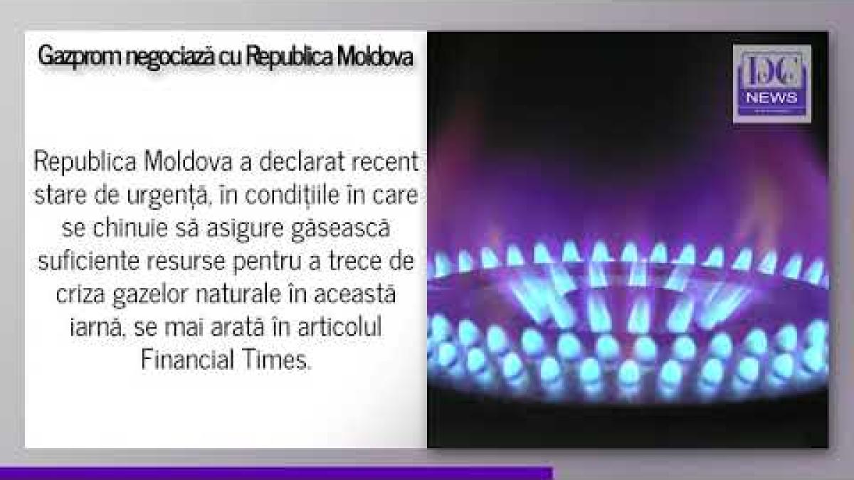 Gazprom va furniza Republicii Moldova gaz mai ieftin dacă amână reformele promise europenilor