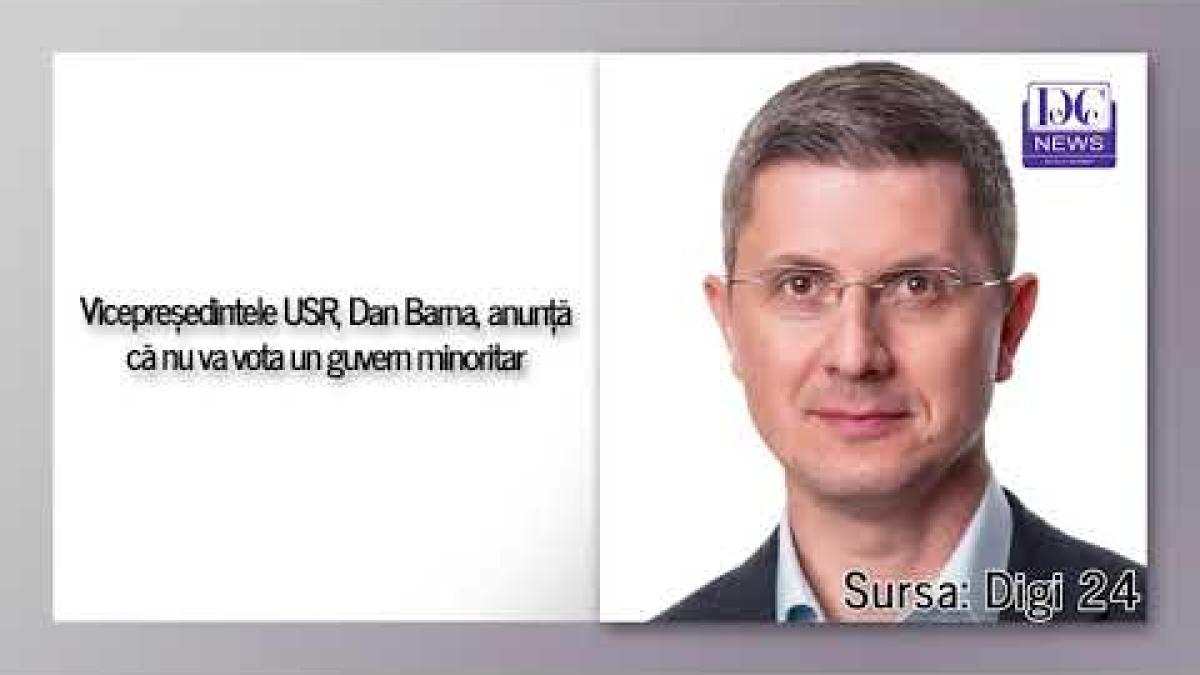 Dan Barna anunță că USR nu votează un guvern minoritar