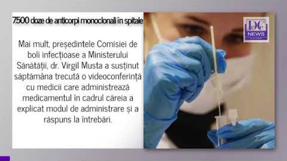 7.500 doze de anticorpi monoclonali în spitalele Covid. Criterii eligibilitate