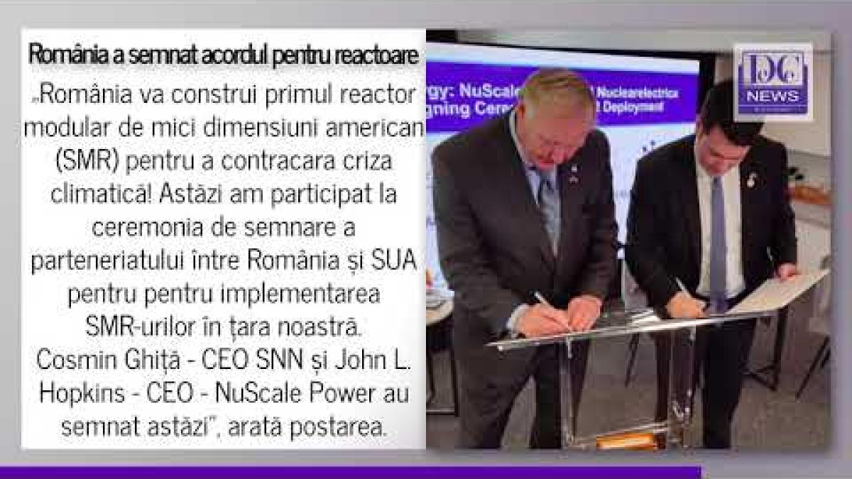 România a semnat acordul pentru implementarea reactoarelor americane