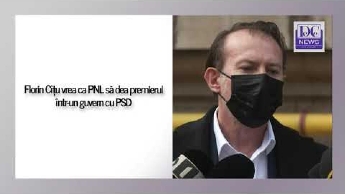 Florin Cîțu vrea ca PNL să dea premierul într-un guvern cu PSD