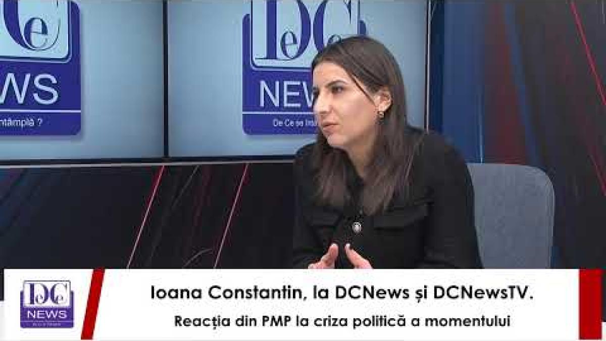 Ioana Constantin, la DCNews și DCNewsTV. Reacția din PMP la criza politică a momentului