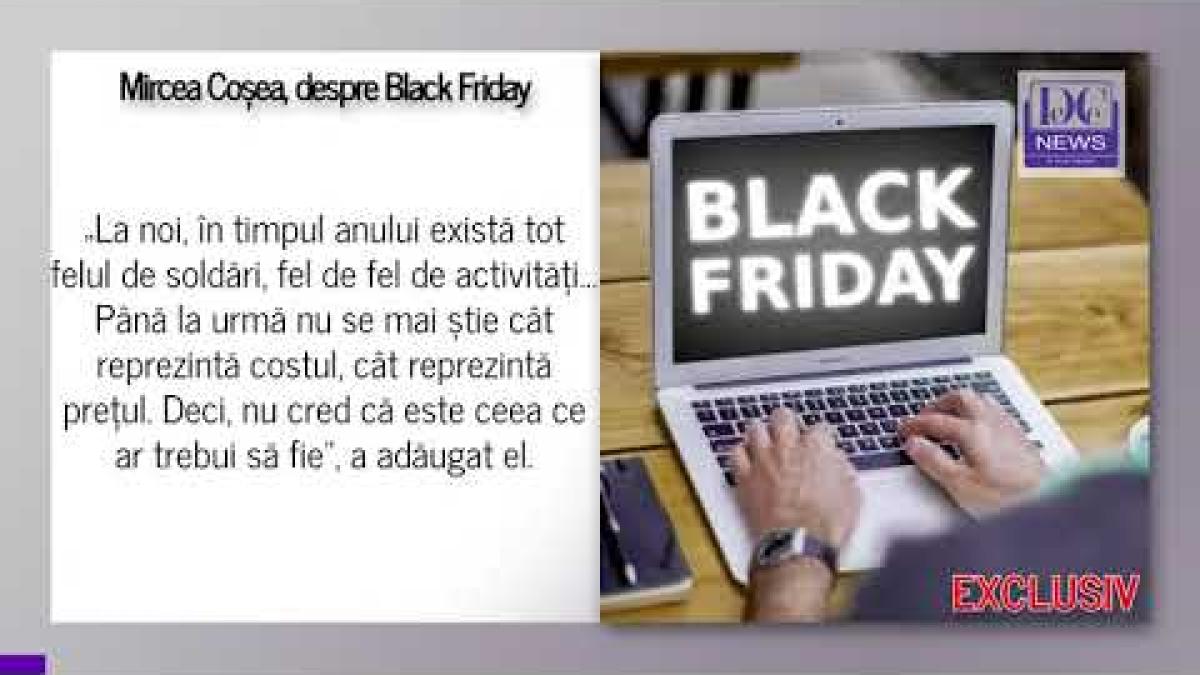 black friday 2021 mircea cosea campanie de vanzare fortata