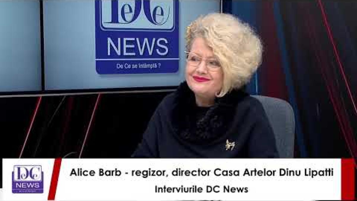 Regizoarea Alice Barb, director fondator al Casei Artelor ”Dinu Lipatti”, la Interviurile DCNews