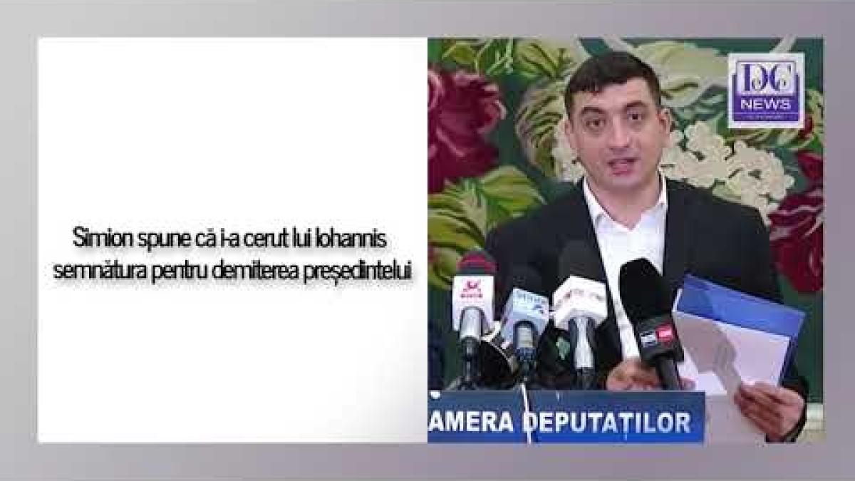 Simion spune că i-a cerut lui Iohannis semnătura pentru demiterea președintelui