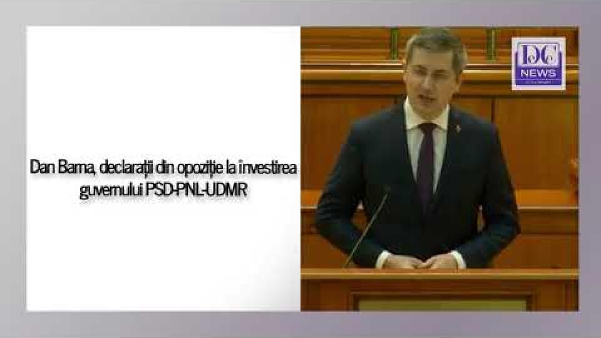 Dan Barna, declarații din opoziție la învestirea guvernului PSD-PNL-UDMR