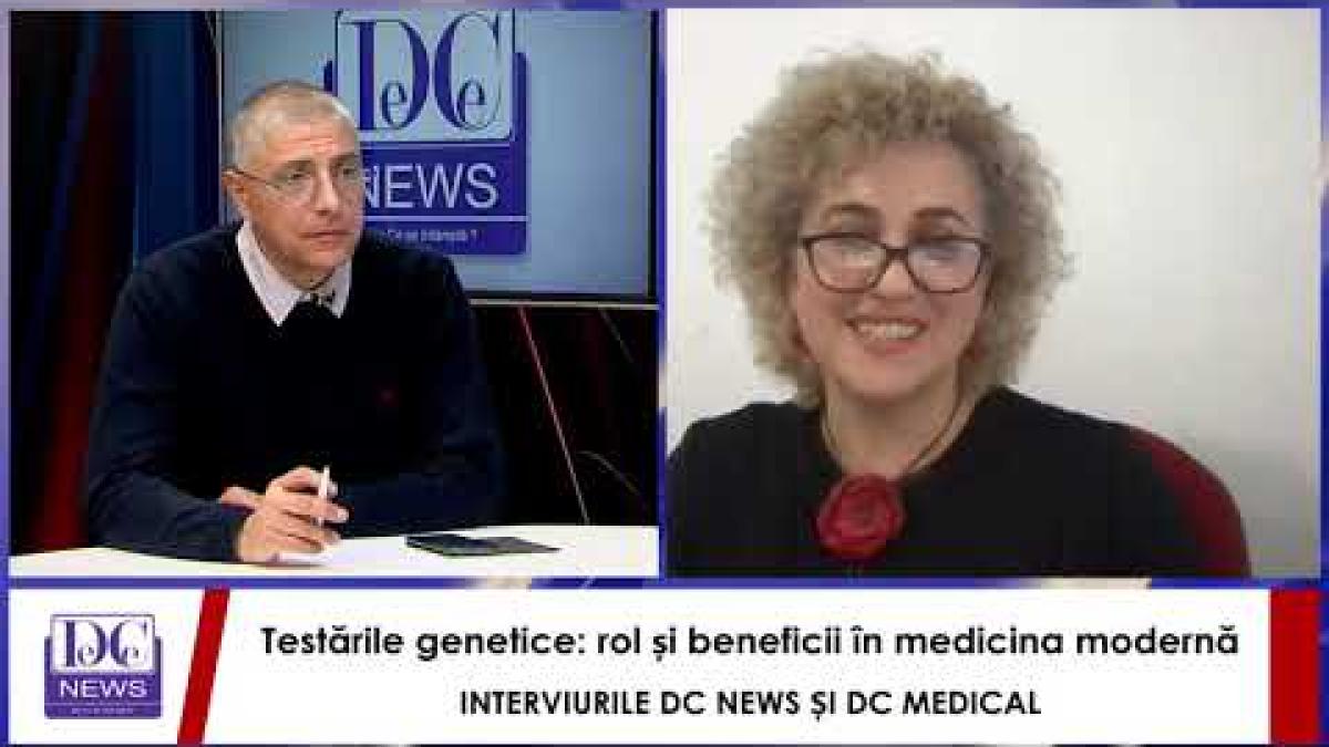 Testările genetice: rol și beneficii în medicina modernă, cu conf. dr. Cristina Popescu