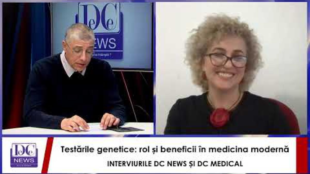 Testările genetice: rol și beneficii în medicina modernă, cu conf. dr. Cristina Popescu