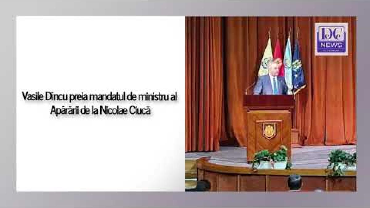 Vasile Dîncu preia mandatul de ministru al Apărării de la Nicolae Ciucă