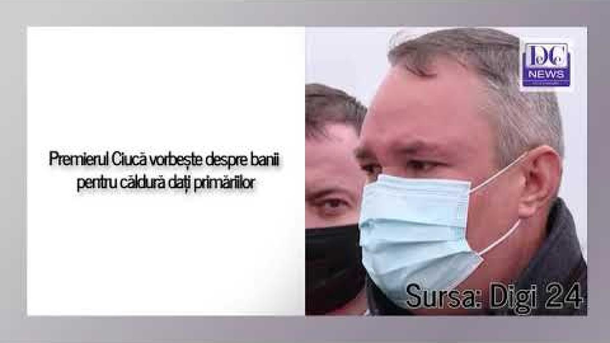 Premierul Ciucă vorbește despre banii pentru căldură acordați primăriilor