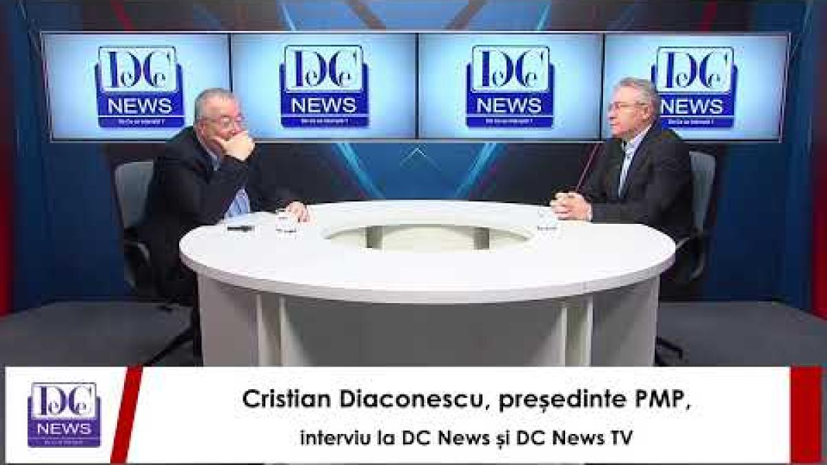 Cristian Diaconescu, președinte PMP, interviu la DC News și DC News TV