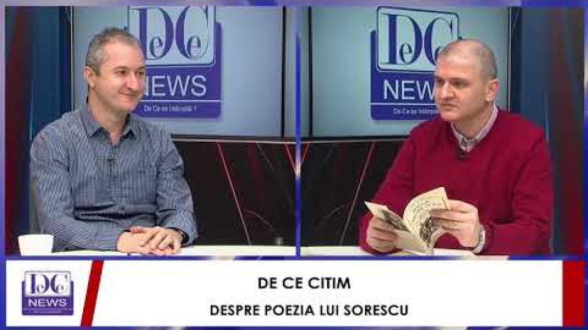 De Ce Citim - Despre poezia lui Marin Sorescu, LIVE pe DC News