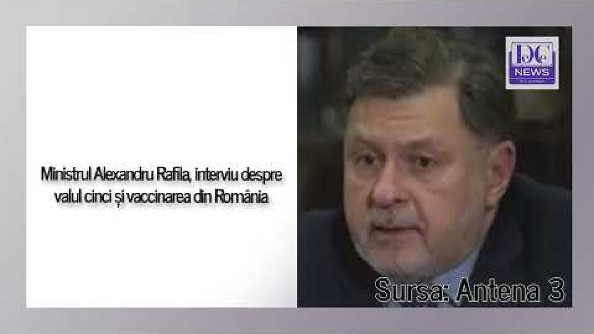 Alexandru Rafila, interviu despre vaccinarea din România și valul cinci