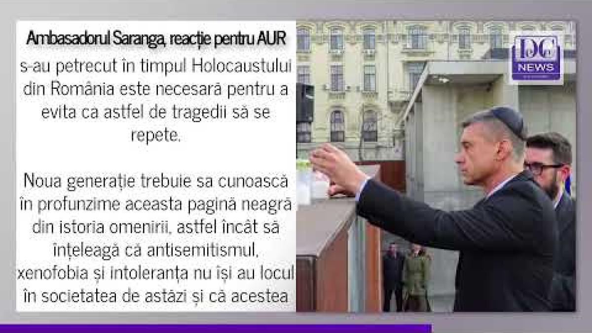 Ambasadorul David Saranga, răspuns după declarațiile AUR despre Holocaust