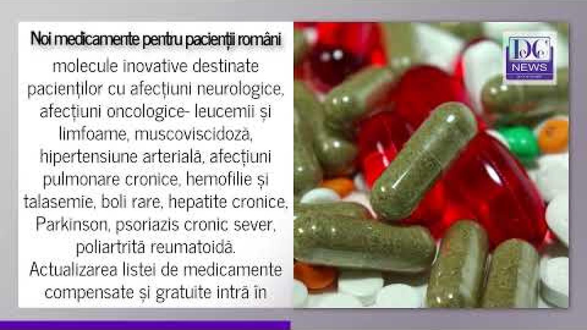 Noi medicamente pentru românii cu afecțiuni grave
