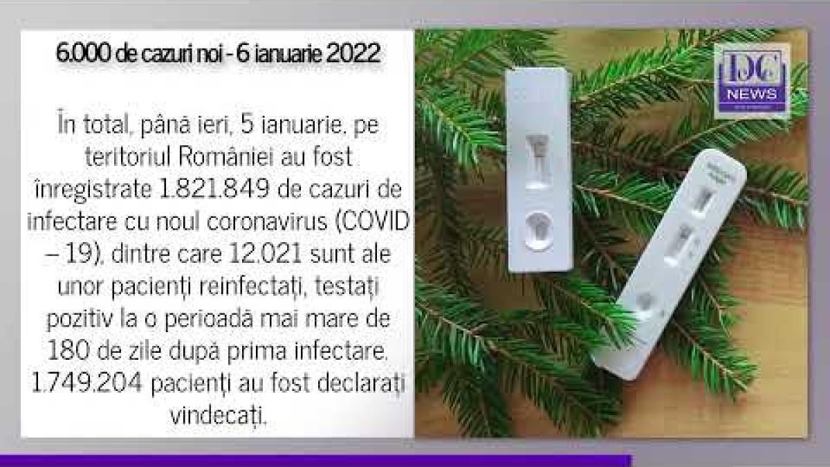 Peste 6.000 de cazuri noi Covid-19 în România. Bilanț 6 ianuarie 2022