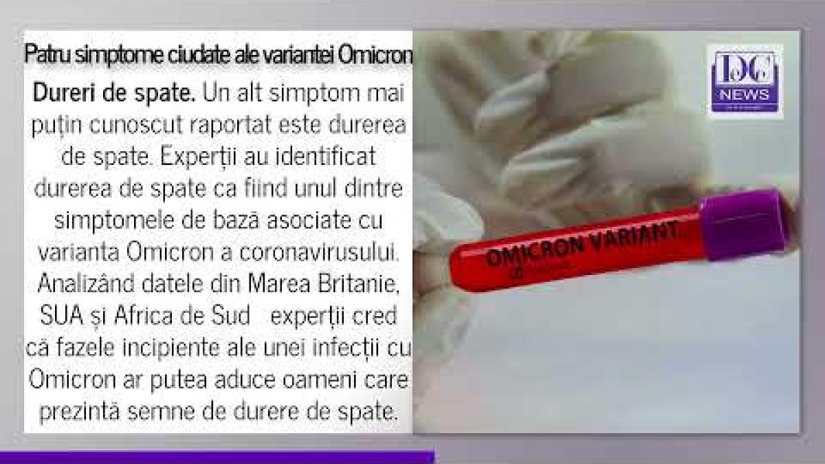 Patru simptome ciudate depistate la pacienții infectați cu Omicron