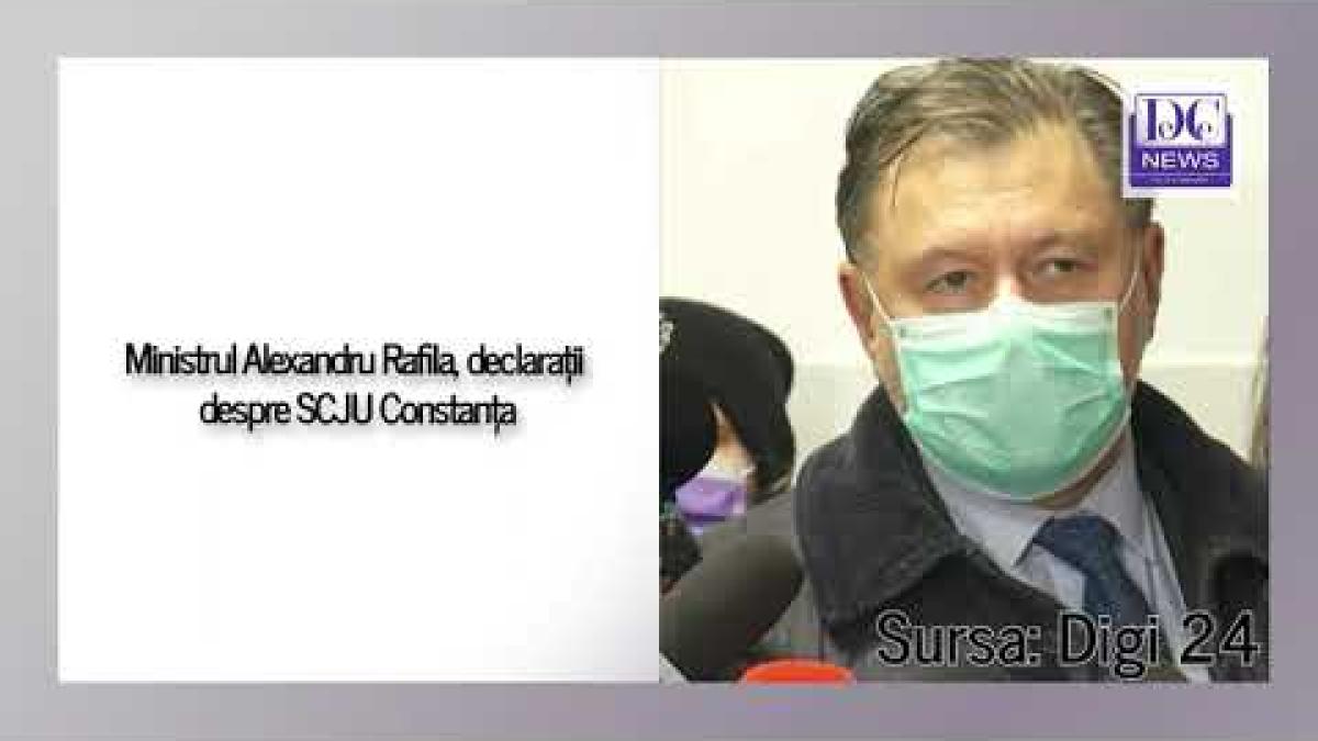 Ministrul Alexandru Rafila, declarații despre SCJU Constanța