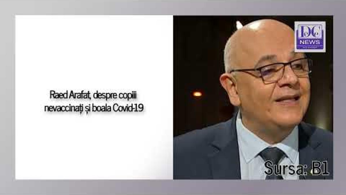 Raed Arafat, anunț îngrijorător despre copiii nevaccinați, Covid-19 și diabet