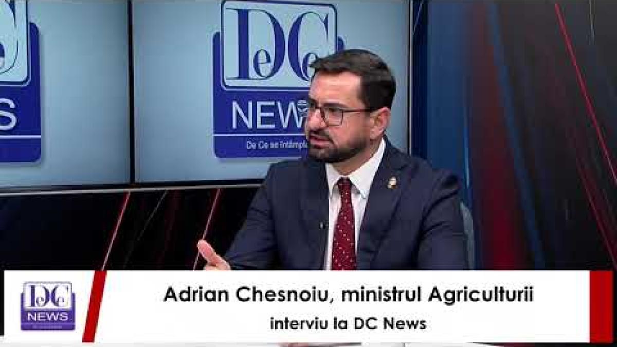 Adrian Chesnoiu, ministrul Agriculturii, interviu la DC News