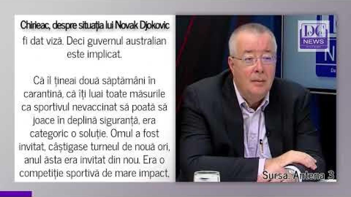 Chirieac, după ce Djokovic a fost expulzat: Politicieni de doi bani. Guvernul australian, implicat
