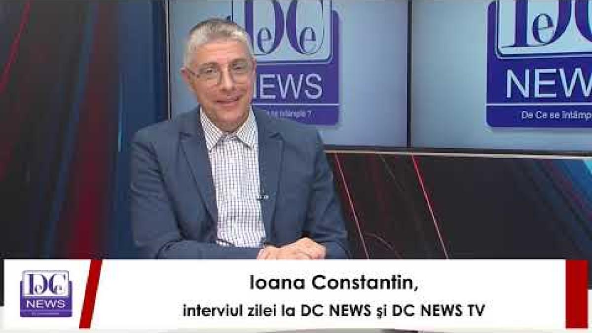 Ioana Constantin, interviul zilei la DC NEWS şi DC NEWS TV