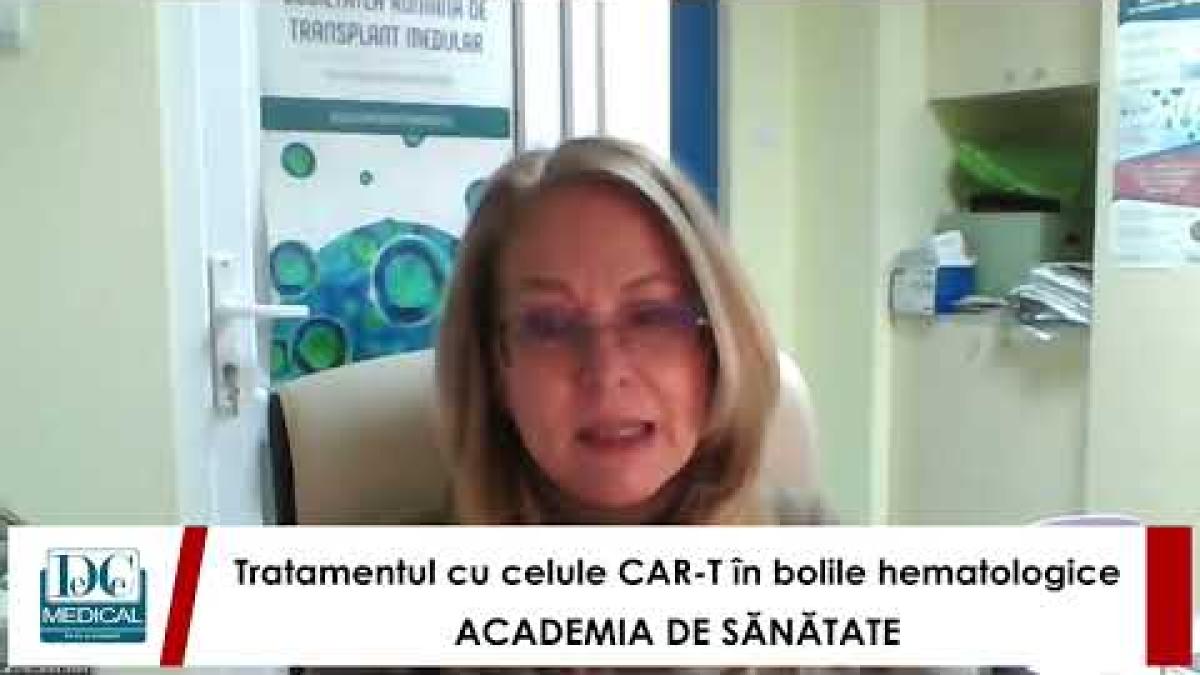 Tratamentul cu celule CAR-T în bolile hematologice, cu prof.dr. Alina TĂNASE. ACADEMIA DE SĂNĂTATE