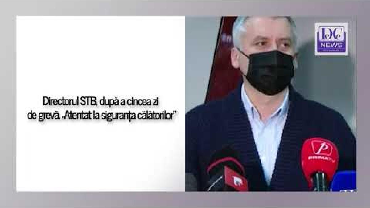 Directorul STB, după a cincea zi de grevă. „Atentat la siguranța călătorilor”