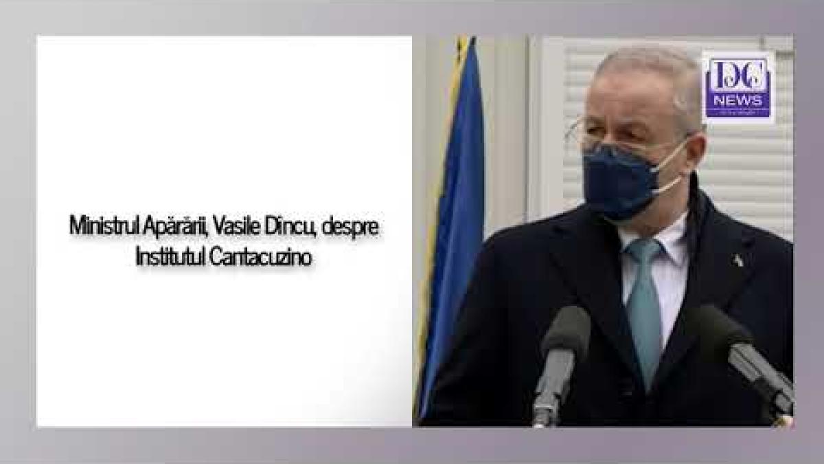 Ministrul Vasile Dîncu, declarații despre Institutul Național de Cercetare Cantacuzino