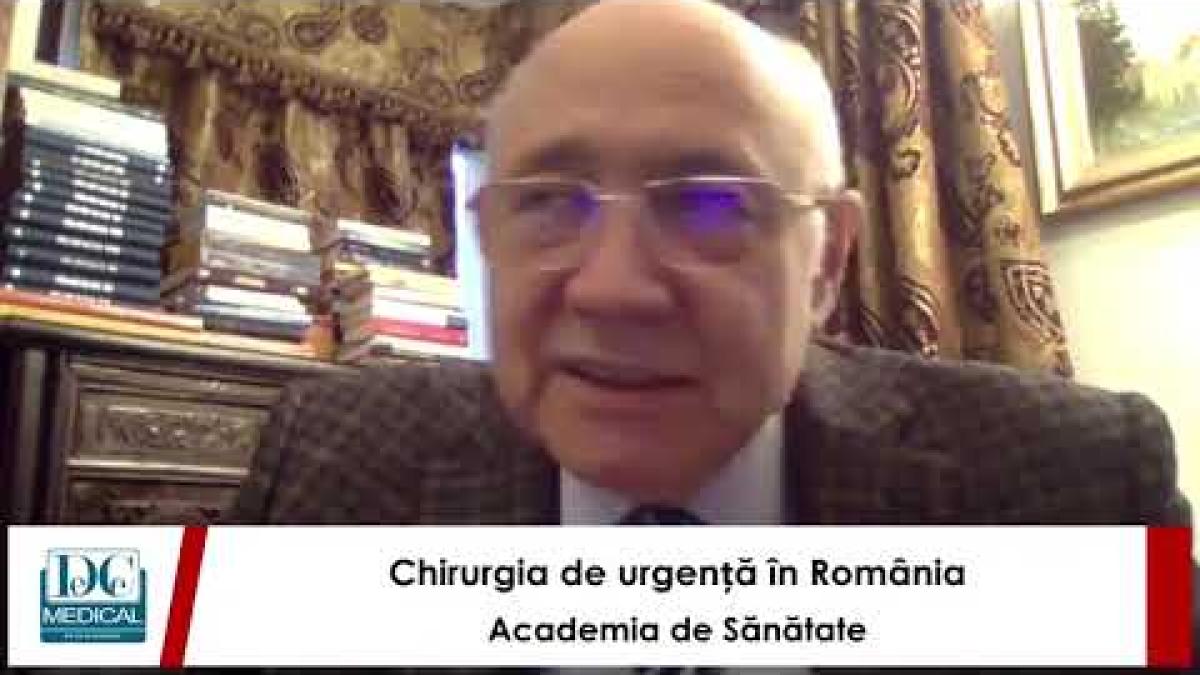 Chirurgia de urgență în România, cu prof dr Valeriu Surlin. Academia de Sănătate