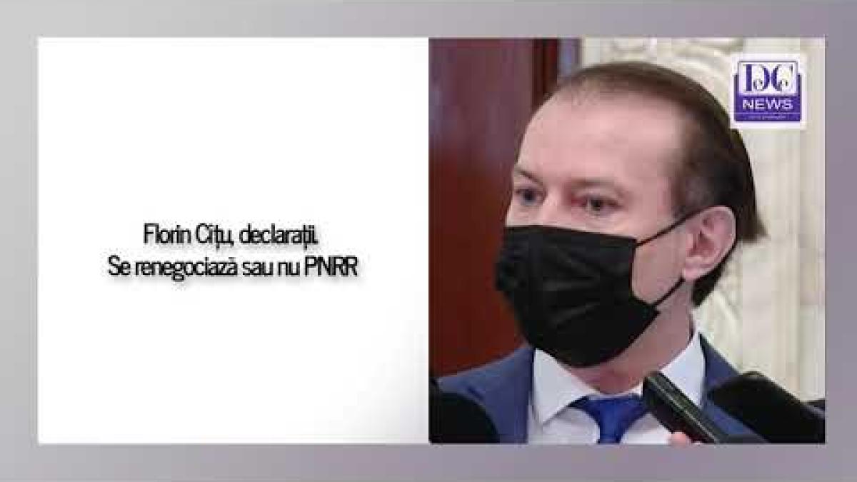 Florin Cîțu, declarații. Se renegociază sau nu PNRR