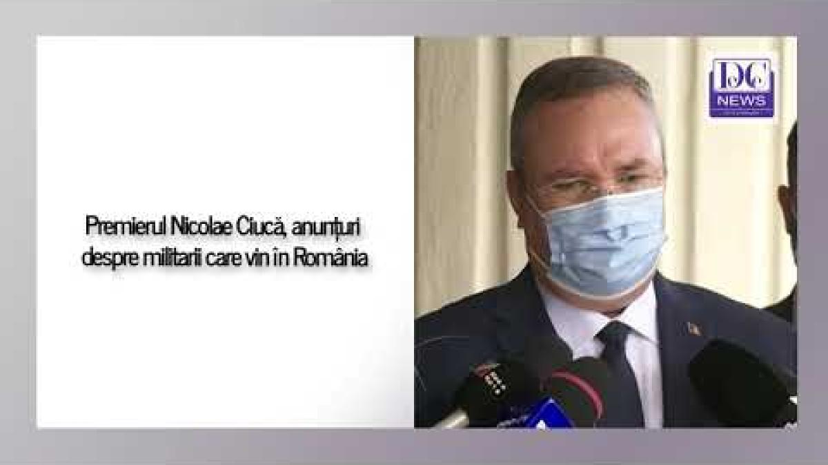 Premierul Nicolae Ciucă, anunțuri despre militarii care vin în România