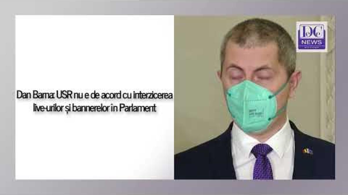 Dan Barna: USR nu e de acord cu interzicerealive-urilor și bannerelor în Parlament