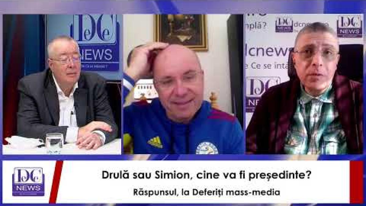 Drulă sau Simion, cine va fi președinte? Răspunsul, la Deferiți mass-media