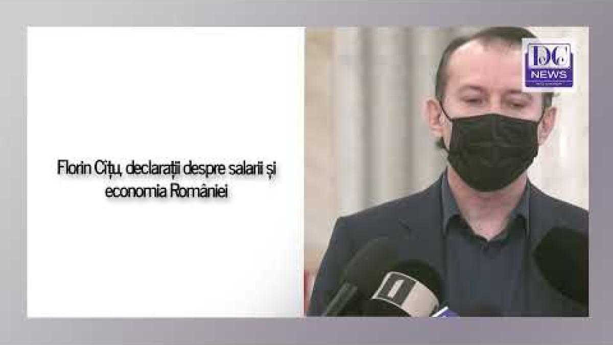 Florin Cîțu, declarații despre salarii și economia României