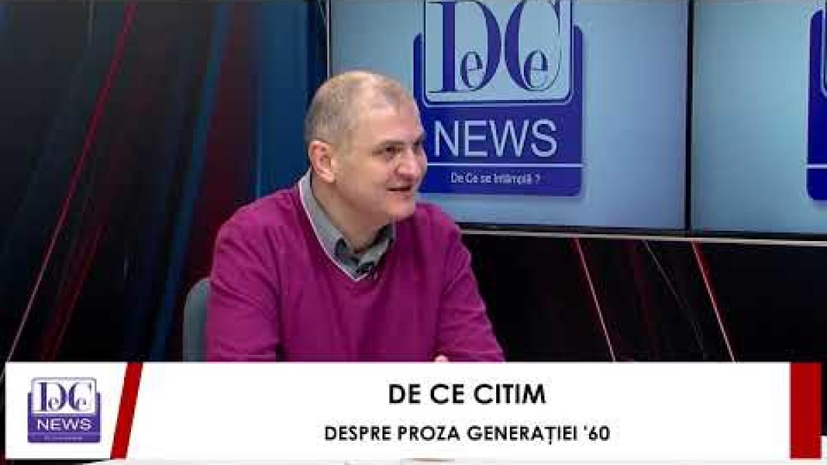 De Ce Citim – Despre proza Generației ‘60