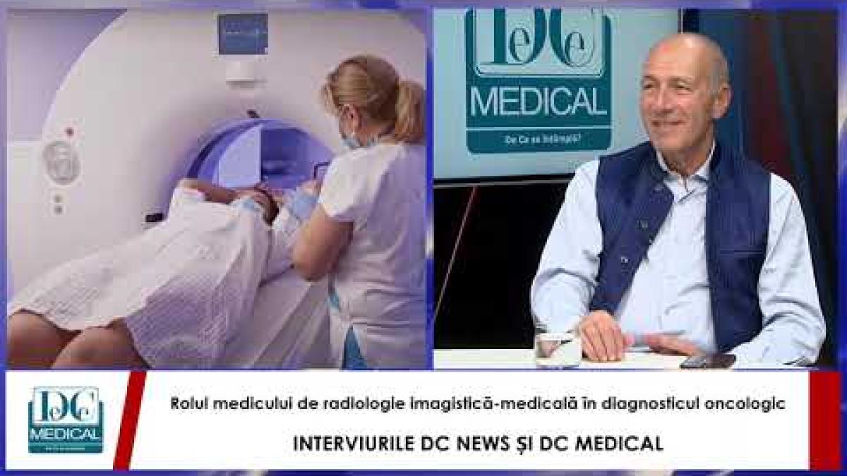 Dr. Tudor Ciprut: Radiologia-imagistică medicală în Oncologie. Interviurile Dc News și  DC Medical