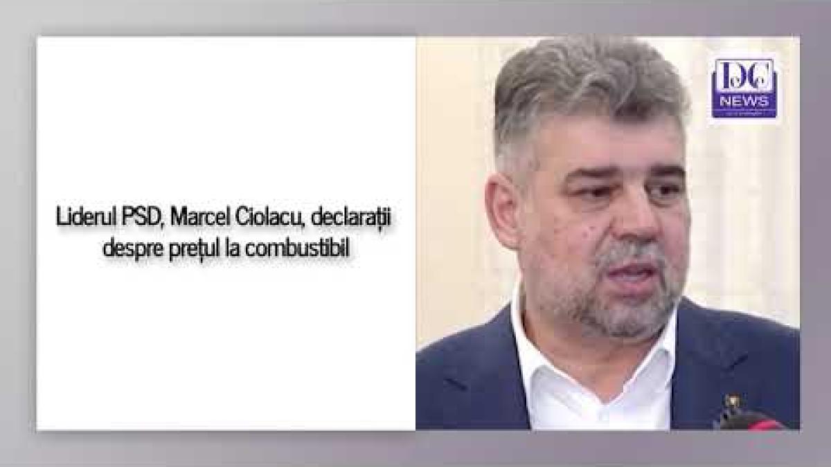 Liderul PSD, Marcel Ciolacu, declarații despre prețul la combustibil