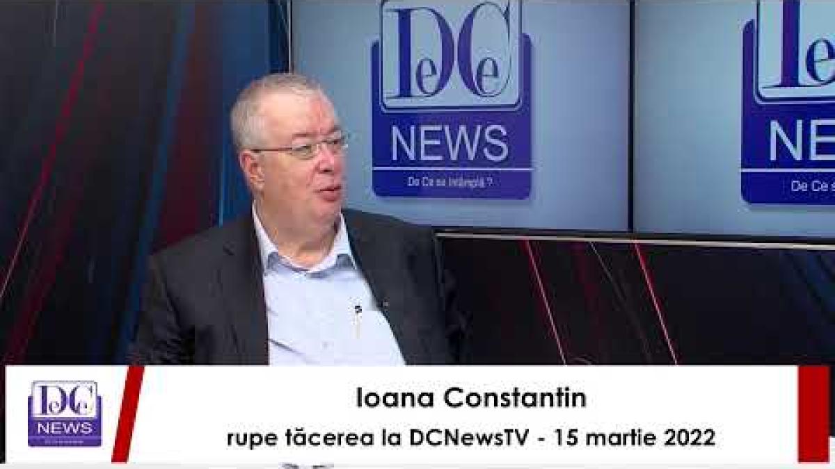 Ioana Constantin rupe tăcerea la DCNewsTV - 15 martie 2022