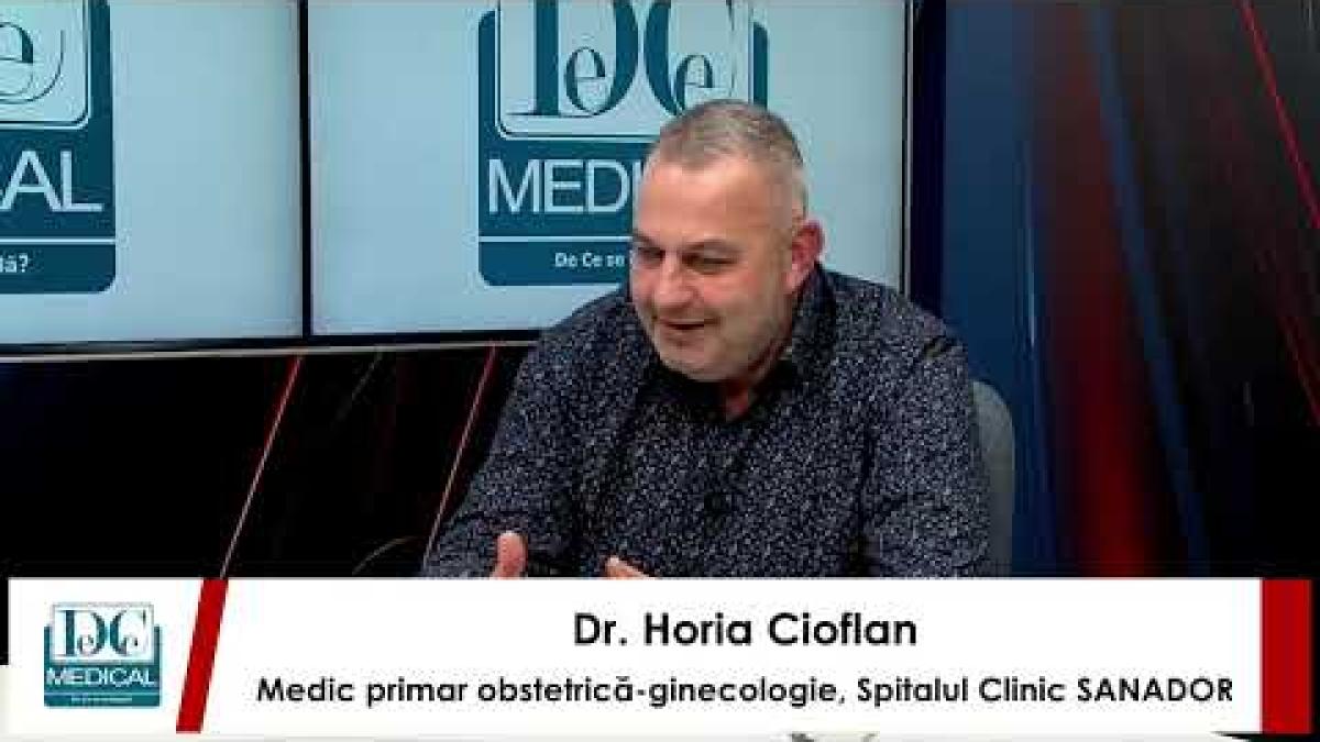 Dr. Horia Cioflan, SANADOR: Chirurgia minim-invazivă, intervenții în fibrom, cancer, infertilitate