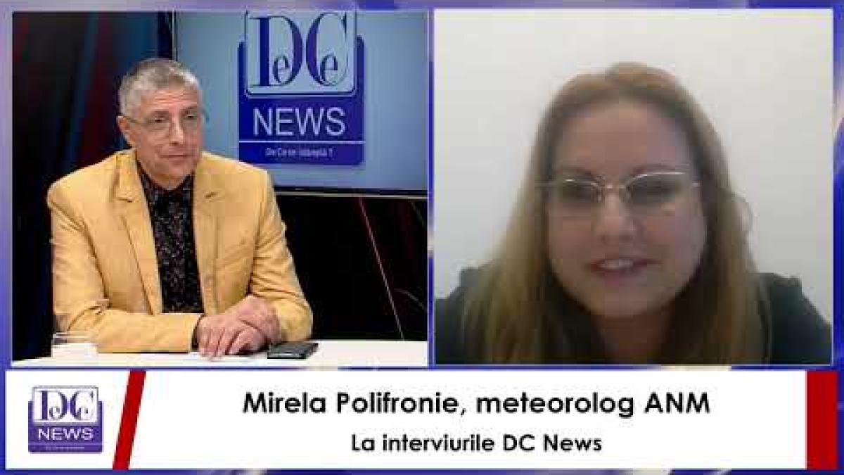 Ultimele informaţii despre vreme. Mirela Polifronie, ANM, la DC NEWS TV