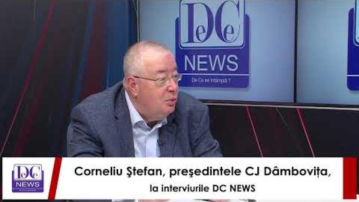 Corneliu Ştefan, preşedintele CJ Dâmboviţa, la interviurile DC NEWS