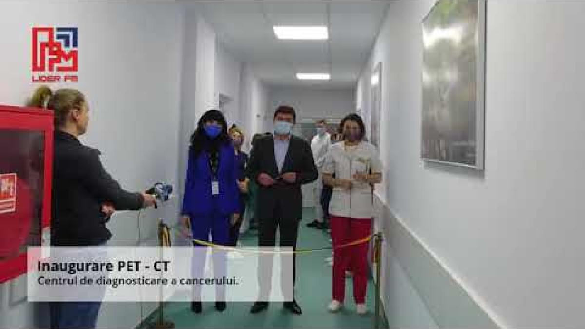 Inaugurare la Galați: singurul centru din regiune de diagnosticare a cancerului cu ajutorul PET-CT