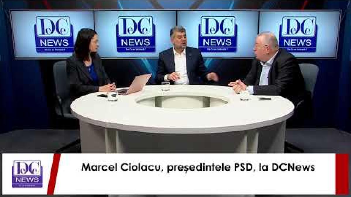 Marcel Ciolacu, președintele PSD, la DCNews