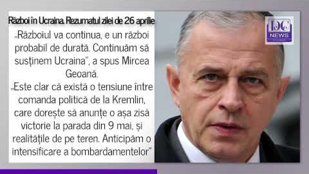 VIDEO: Război în Ucraina. Rezumatul zilei de marți, 26 aprilie 2022