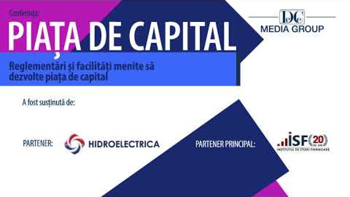 Piața de capital: reglementări și facilități menite să dezvolte piața de capital